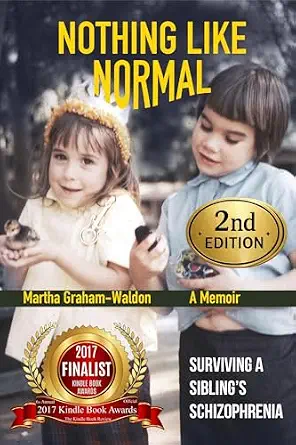 Cover of Nothing Like Normal : Surviving A Sibling's Schizophrenia (2nd Edition)